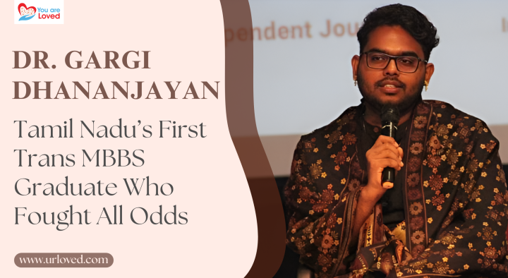 Dr. Gargi Dhananjayan: Tamil Nadu’s First Trans MBBS Graduate Who Fought All Odds