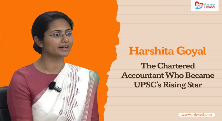 Harshita Goyal: The Chartered Accountant Who Became UPSC’s Rising Star