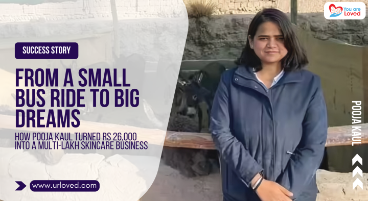 How Pooja Kaul Turned Rs 26,000 Into a Multi-Lakh Skincare Business