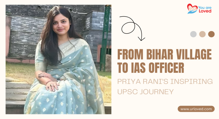 From Bihar Village to IAS Officer: Priya Rani’s Inspiring UPSC Journey