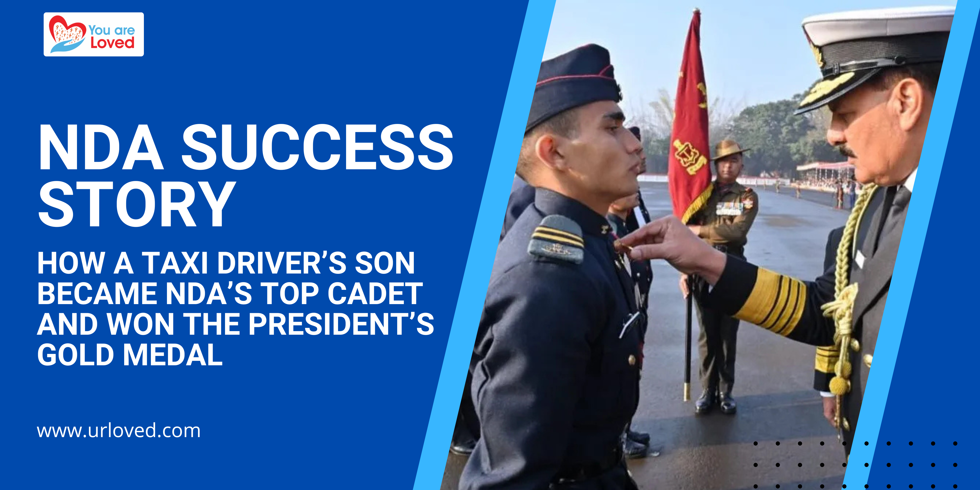 NDA Success Story: How a Taxi Driver’s Son Became NDA’s Top Cadet and Won the President’s Gold Medal