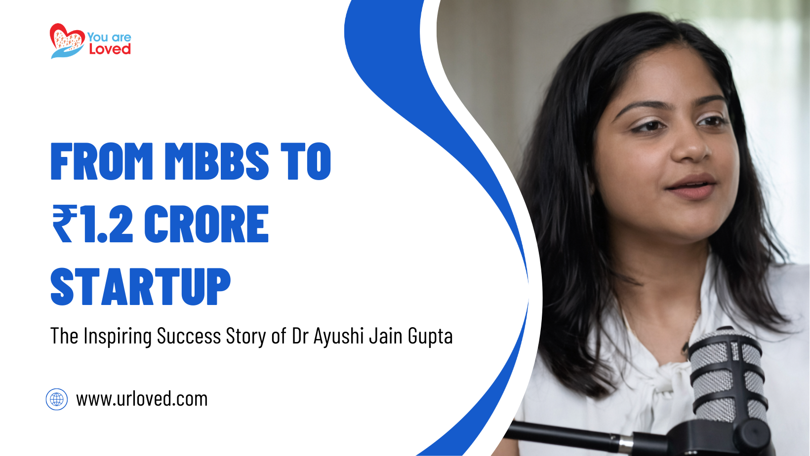 From MBBS to ₹1.2 Crore Startup: The Inspiring Success Story of Dr Ayushi Jain Gupta